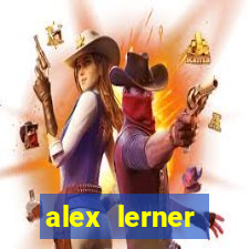 alex lerner jornalista fortuna